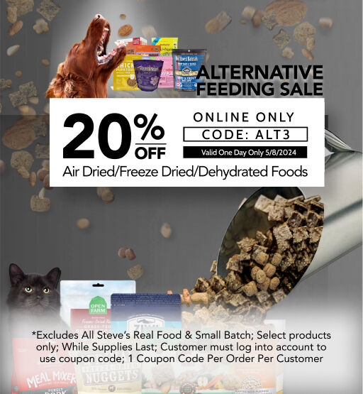  20% off alternative food  except steve's real food and smallbatch; use code: alt3; customer must log in to use coupon code; valid only 5/8/2024; excludes steve's real food; select products only