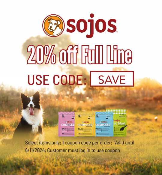Sojos 20% off full line;  Select Valid til 6/11/2024; Use Code SAVE; must log into account to use coupon code; while supplies last; 1 coupon code per order